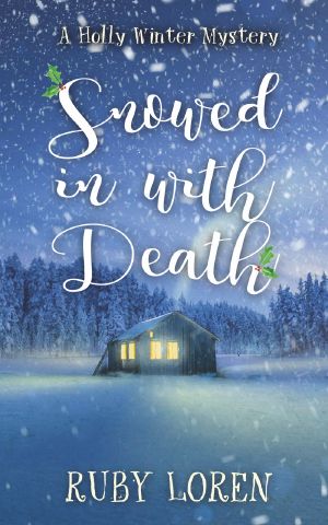 [Holly Winter Mystery 01] • Snowed in With Death